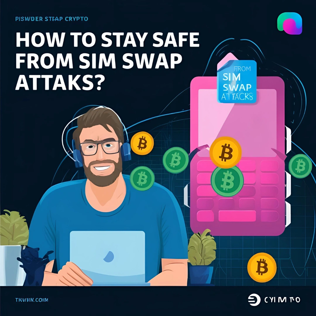 How to Stay Safe from SIM Swap Attacks in Crypto